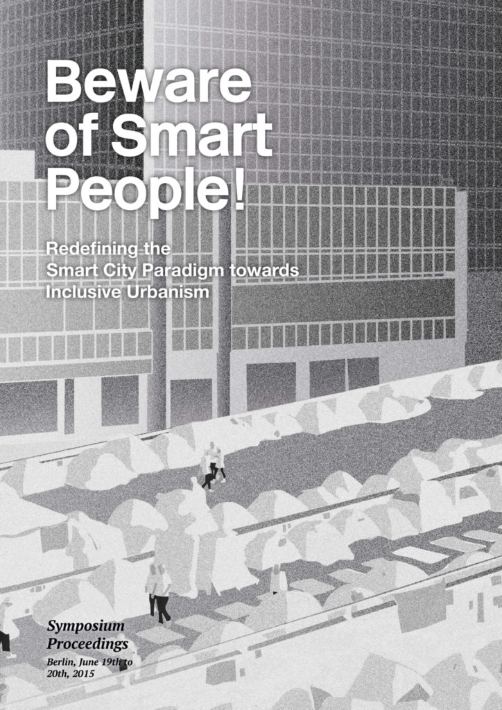 Beware Of Smart People Redefining The Smart City Paradigm